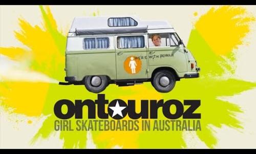 OntourOZ | Girl Skateboards in Australia
